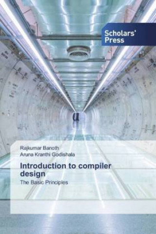 Knjiga Introduction to compiler design Aruna Kranthi Godishala