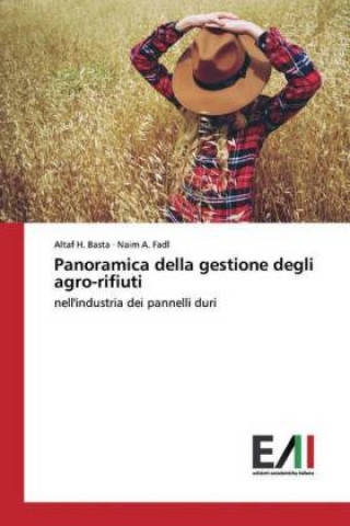 Kniha Panoramica della gestione degli agro-rifiuti Naim A. Fadl