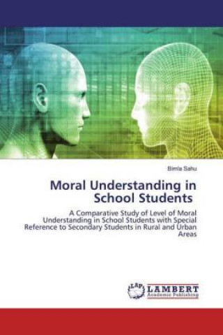 Buch Moral Understanding in School Students Bimla Sahu