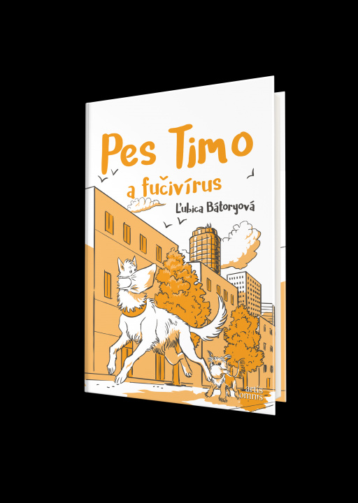 Book Pes Timo a fučivírus Ľubica Bátoryová