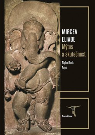Kniha Mýtus a skutečnost Mircea Eliade