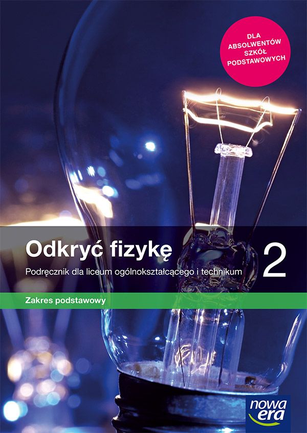 Книга Nowe fizyka odkryć fizykę podręcznik ze zbiorem zadań 2 liceum i technikum zakres podstawowy 66412 Marcin Braun