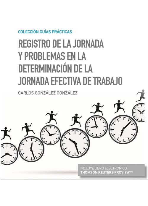 Книга Registro de la jornada y problemas en la determinación de la jornada efectiva de CARLOS GONZALEZ GONZALEZ
