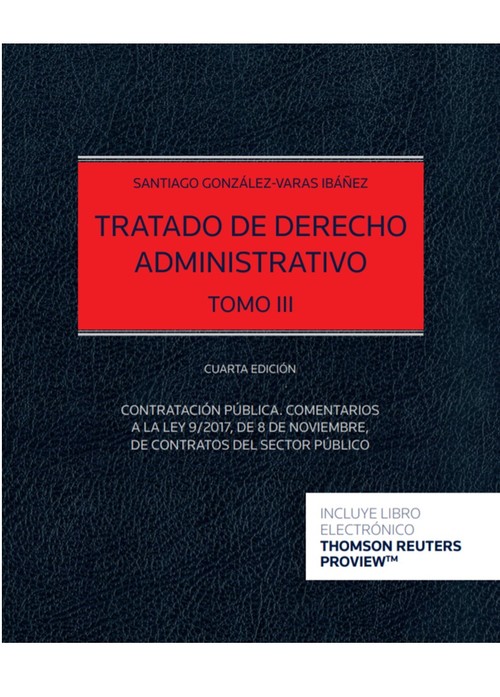 Книга Tratado de Derecho Administrativo Tomo III (Papel + e-book) SANTIAGO GONZALEZ-VARAS IBAÑEZ