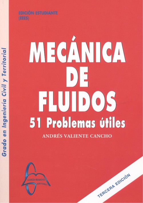 Книга MECANICA DE FLUIDOS 51 PROBLEMAS 3º EDICION ANDRES VALIENTE CANCHO