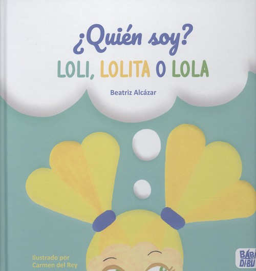 Carte ¿Quién soy? Loli, Lolita o Lola BEATRIZ ALCAZAR