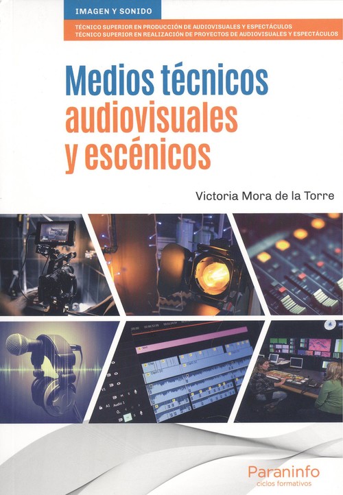 Книга Medios técnicos audiovisuales y escénicos VICTORIA MORA DE LA TORRE