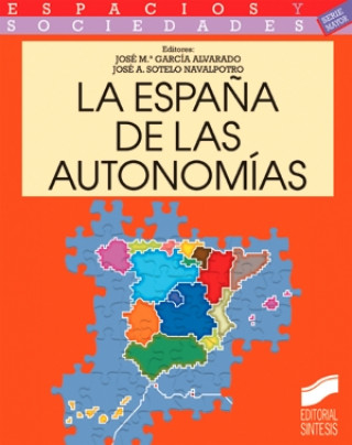 Kniha ESPAÑA DE LAS AUTONOMIAS, LA - 