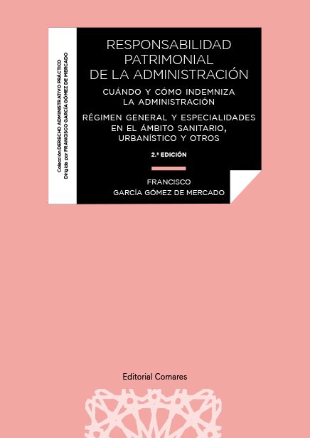 Kniha Responsabilidad patrimonial de la administración FRANCISCO GARCIA GOMEZ DE MERCADO