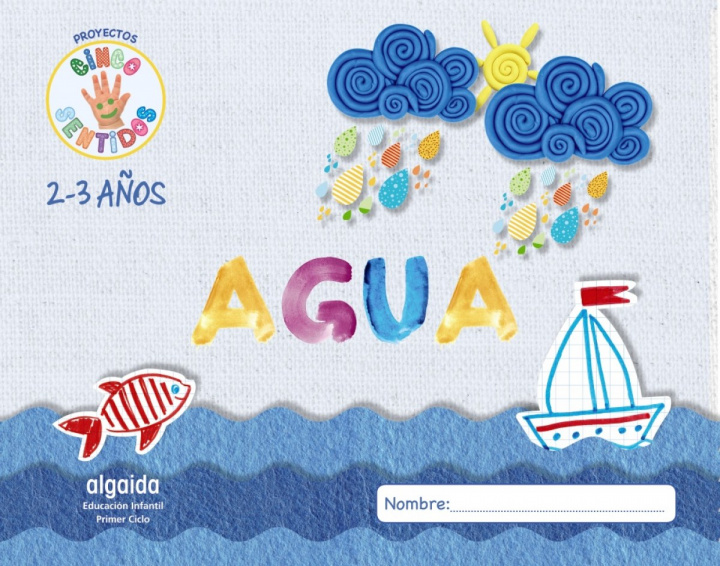 Livro Proyecto Cinco Sentidos 2-3 años: Agua AA.VV