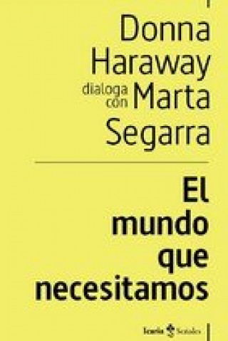 Audio El mundo que necesitamos DONNA HARAWAY