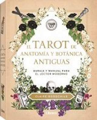 Книга TAROT DE ANATOMIA Y BOTANICA ANTIGUAS CLAIRE GOODCHILD