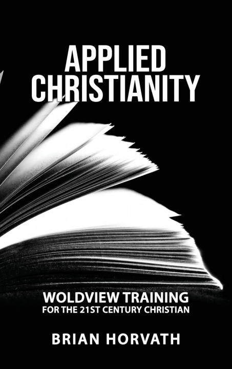 Knjiga Applied Christianity Brian Horvath
