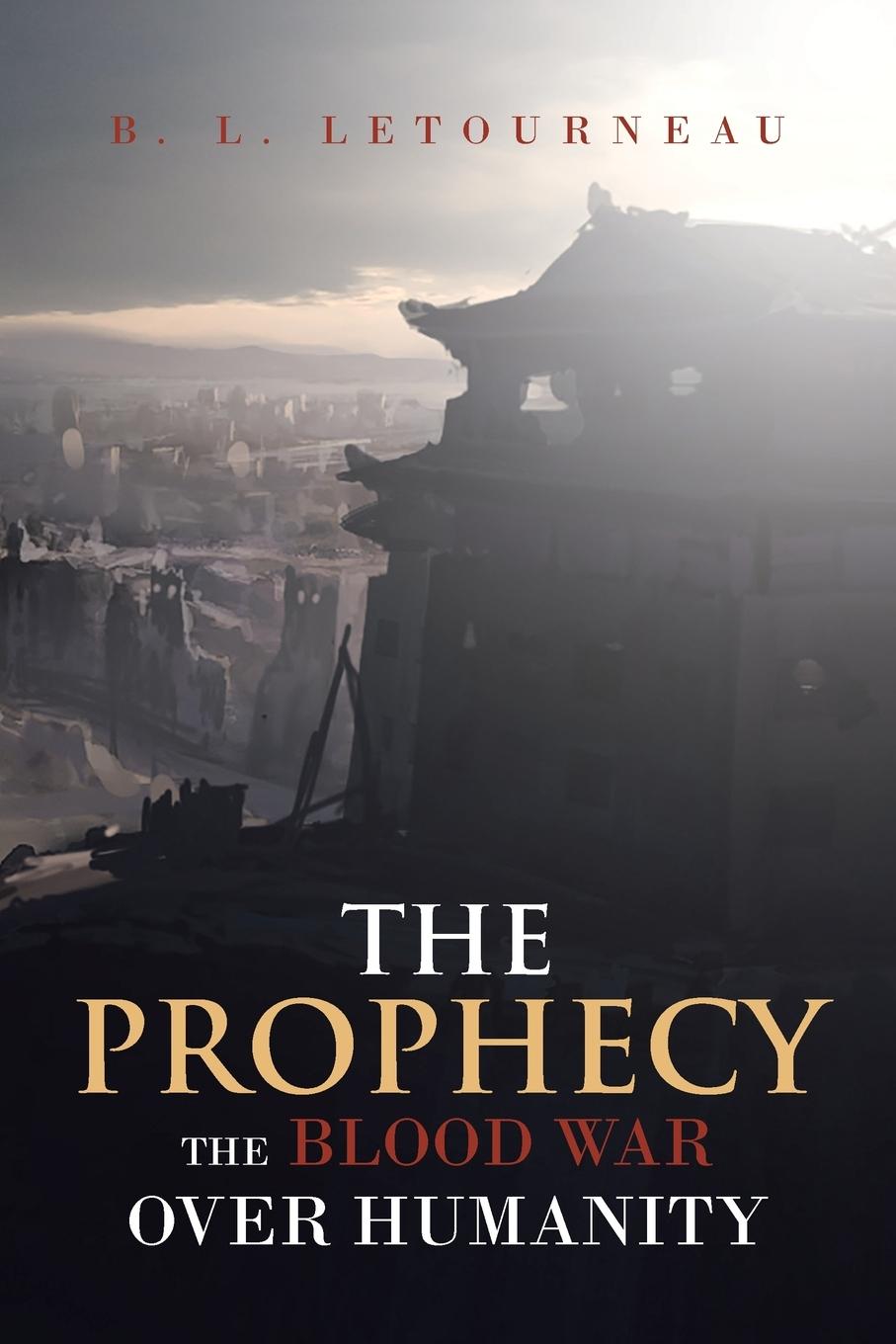 Knjiga Prophecy B. L. Letourneau