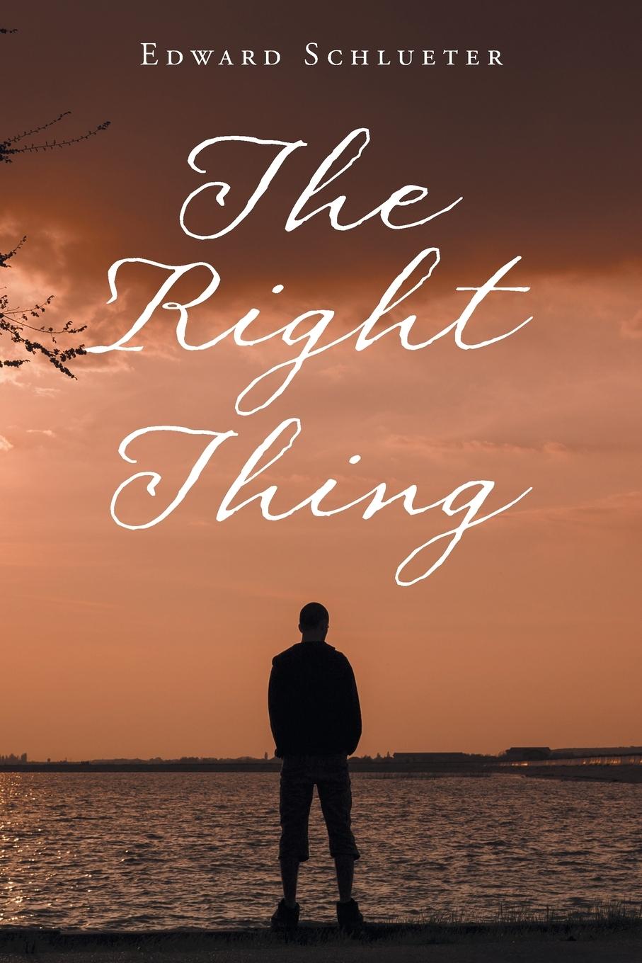 Knjiga Right Thing Edward Schlueter