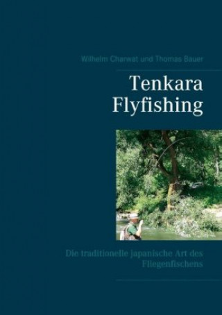 Knjiga Tenkara Flyfishing Thomas Bauer