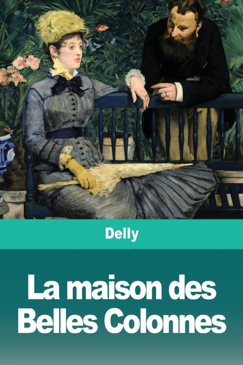 Knjiga La maison des Belles Colonnes 