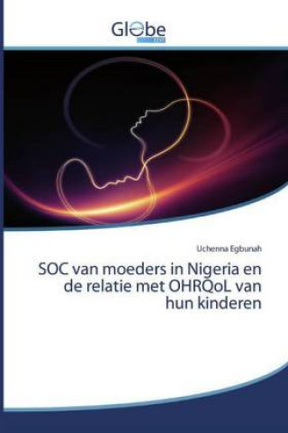 Carte SOC van moeders in Nigeria en de relatie met OHRQoL van hun kinderen 