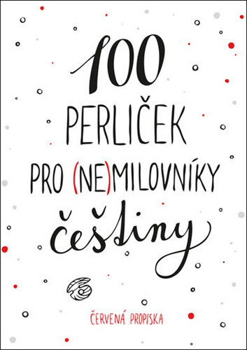 Kniha 100 perliček pro (ne)milovníky češtiny 