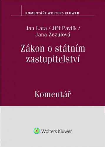 Knjiga Zákon o státním zastupitelství Jan Lata; Jiří Pavlík; Jana Zezulová