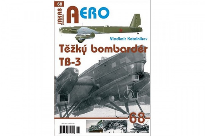 Könyv Těžký bombardér Tupolev TB-3 Vladimir Kotelnikov