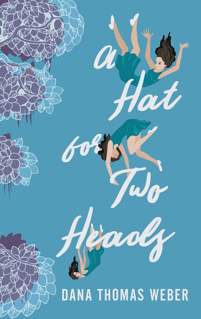 Knjiga A Hat for Two Heads Dana Thomas Weber