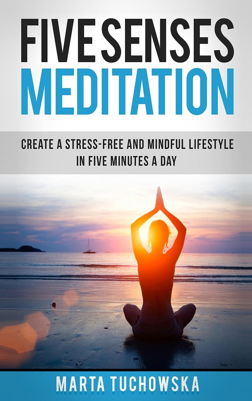 Könyv Five Senses Meditation 