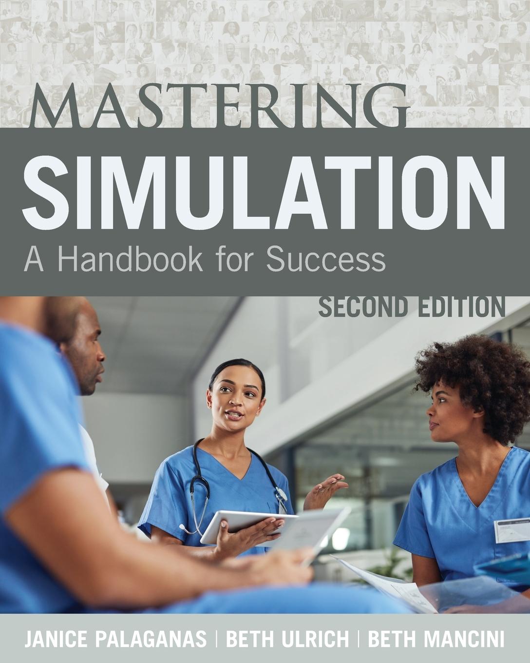 Knjiga Mastering Simulation, Second Edition Beth Ulrich