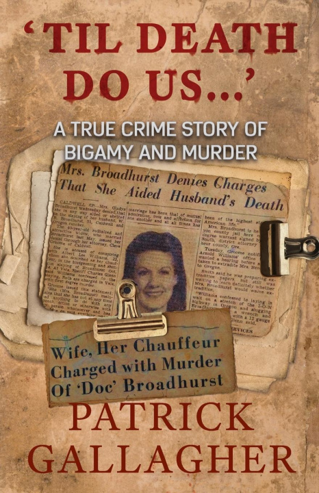 Book 'Til Death Do Us...' Patrick Gallagher