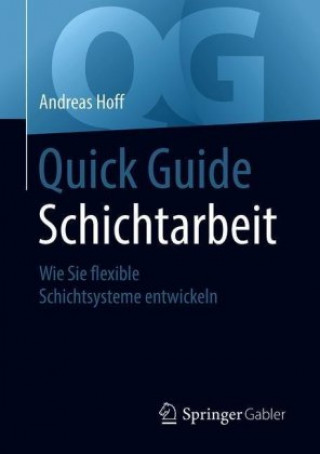 Knjiga Quick Guide Schichtarbeit Andreas Hoff