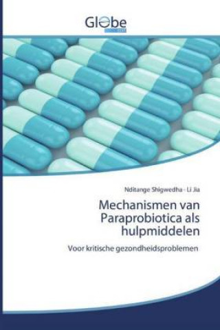 Kniha Mechanismen van Paraprobiotica als hulpmiddelen Li Jia