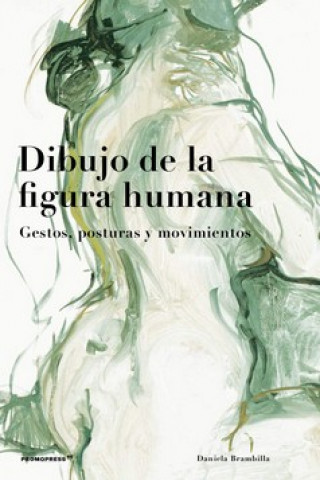 Könyv Dibujo de la figura humana DANIELA BRAMBILLA