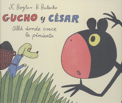 Könyv Gucho y César allá donde crece la pimienta BOHDAN BUTENKO