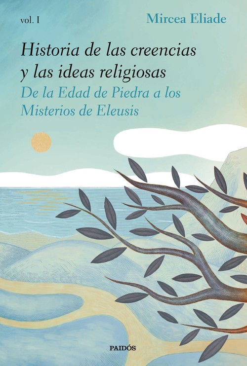 Kniha HISTORIA DE LAS CREENCIAS Y LAS IDEAS RELIGIOSAS I Mircea Eliade