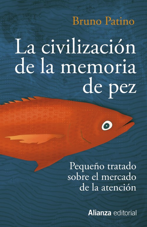 Audio La civilización de la memoria de pez BRUNO PATINO