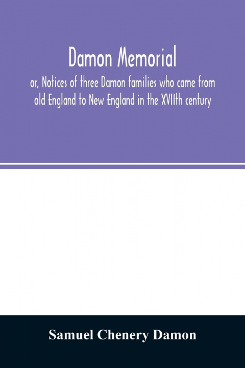Knjiga Damon memorial Samuel Chenery Damon