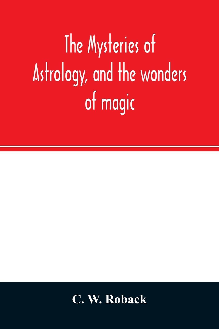 Könyv mysteries of astrology, and the wonders of magic 