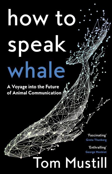 Kniha How to Speak Whale Tom Mustill