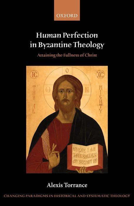 Carte Human Perfection in Byzantine Theology Torrance