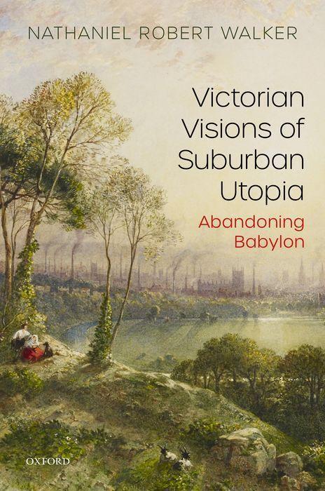 Kniha Victorian Visions of Suburban Utopia Walker