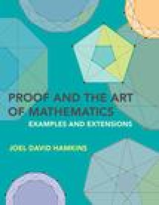 Kniha Proof and the Art of Mathematics 