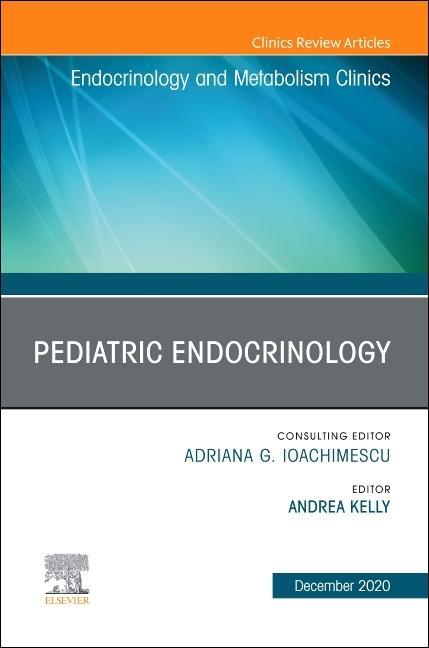Kniha Pediatric Endocrinology, An Issue of Endocrinology and Metabolism Clinics of North America 