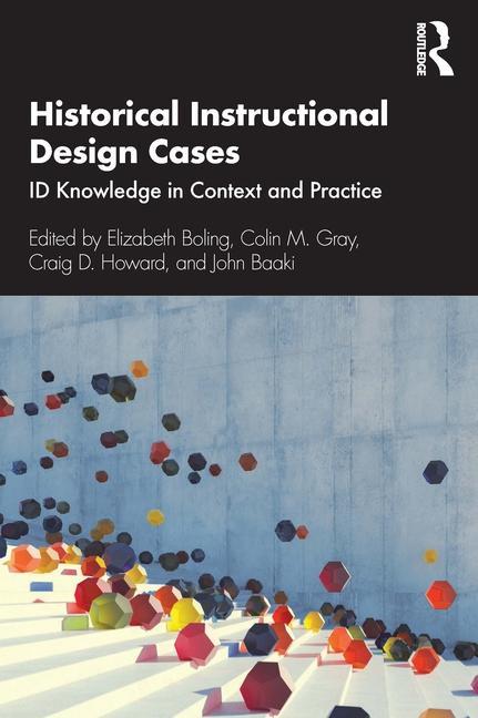 Carte Historical Instructional Design Cases Colin M. Gray