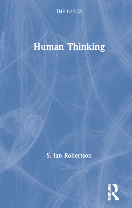 Knjiga Human Thinking S. Ian Robertson