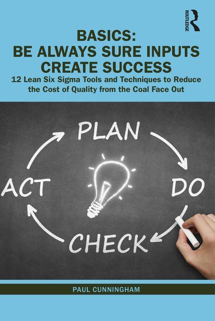 Knjiga BASICS: Be Always Sure Inputs Create Success Paul Cunningham