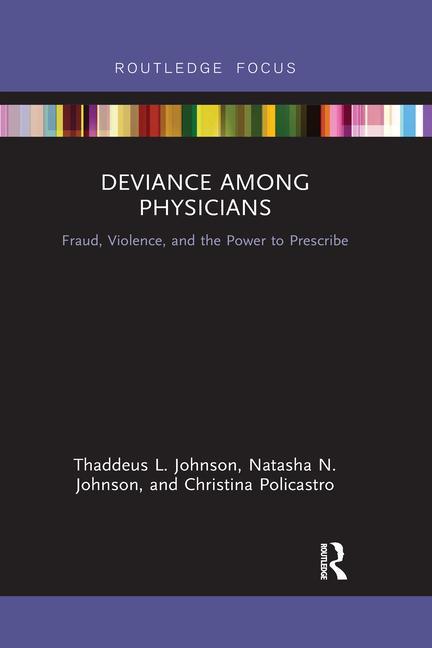 Knjiga Deviance Among Physicians Thaddeus L. (Georgia State University) Johnson