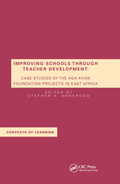 Knjiga Improving Schools Through Teacher Development S.E. Anderson