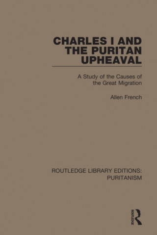 Knjiga Charles I and the Puritan Upheaval Allen French