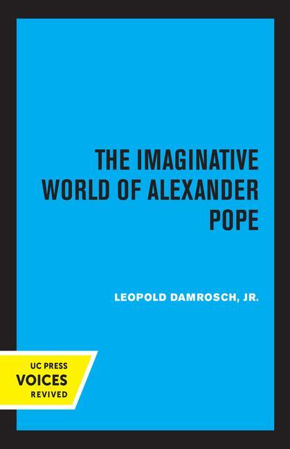 Book Imaginative World of Alexander Pope Leopold Damrosch
