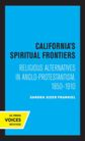 Βιβλίο California's Spiritual Frontiers Sandra Sizer Frankiel